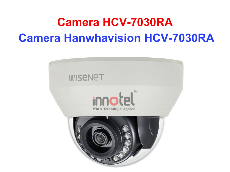 Camera HCV-7030RA – Thiết bị Camera Hanwhavision Camera Hanwhavision HCV-7030RA