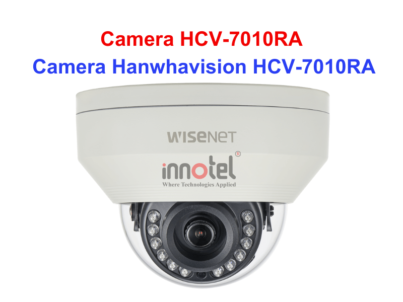 Camera HCV-7010RA – Thiết bị Camera Hanwhavision Camera Hanwhavision HCV-7010RA