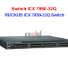 Switch Ruckus ICX 7850-32Q - Thiết bị chuyển mạch RUCKUS ICX 7850-32Q Switch