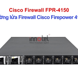 Cisco Firewall FPR-4150 Tường lửa Firewall Cisco Firepower 4150 – Thiết bị tường lửa Cisco Firewall FPR-4150