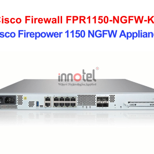Cisco Firewall FPR1150-NGFW-K9 Cisco Firepower 1150 NGFW Appliance – Thiết bị tường lửa Cisco Firewall FPR1150-NGFW-K9