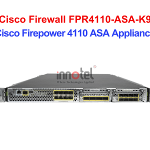 Cisco Firewall FPR4110-ASA-K9 Cisco Firepower 4110 ASA Appliance – Thiết bị tường lửa Cisco Firewall FPR4110-ASA-K9