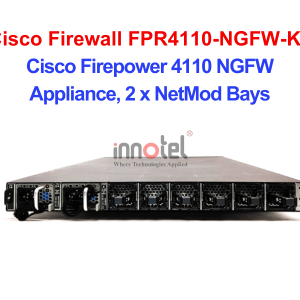 Cisco Firewall FPR4110-NGFW-K9 Cisco Firepower 4110 NGFW Appliance, 2 x NetMod Bays – Thiết bị tường lửa Cisco Firewall FPR4110-NGFW-K9