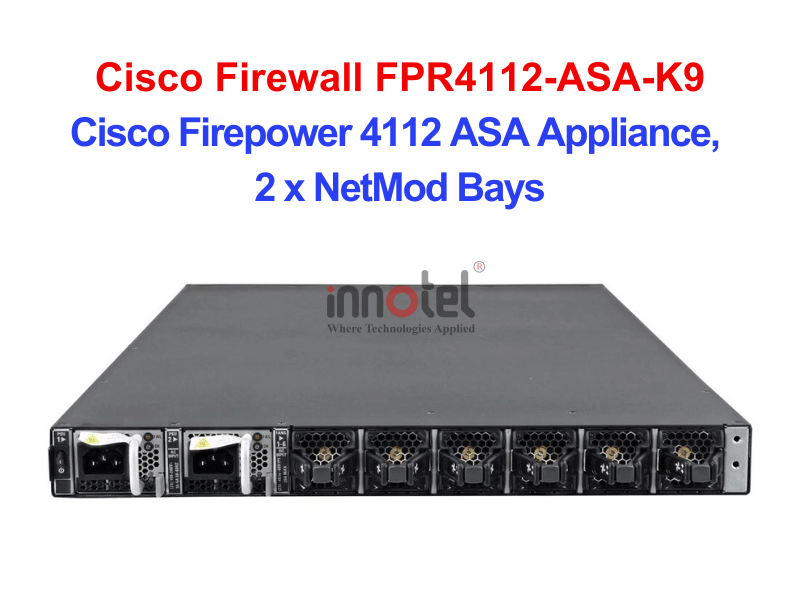 Cisco Firewall FPR4112-ASA-K9 Cisco Firepower 4112 ASA Appliance, 2 x NetMod Bays – Thiết bị tường lửa Cisco Firewall FPR4112-ASA-K9 (4)