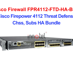 Cisco Firewall FPR4112-FTD-HA-BUN Cisco Firepower 4112 Threat Defense Chss, Subs HA Bundle – Thiết bị tường lửa Cisco Firewall FPR4112-FTD-HA-BUN