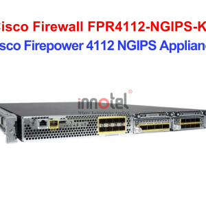 Cisco Firewall FPR4112-NGIPS-K9 Cisco Firepower 4112 NGIPS Appliance – Thiết bị tường lửa Cisco Firewall FPR4112-NGIPS-K9