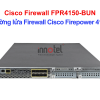 Cisco Firewall FPR4150-BUN Cisco Firepower 4150 Master Bundle – Thiết bị tường lửa Cisco Firewall FPR4150-BUN