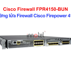 Cisco Firewall FPR4150-BUN Cisco Firepower 4150 Master Bundle – Thiết bị tường lửa Cisco Firewall FPR4150-BUN