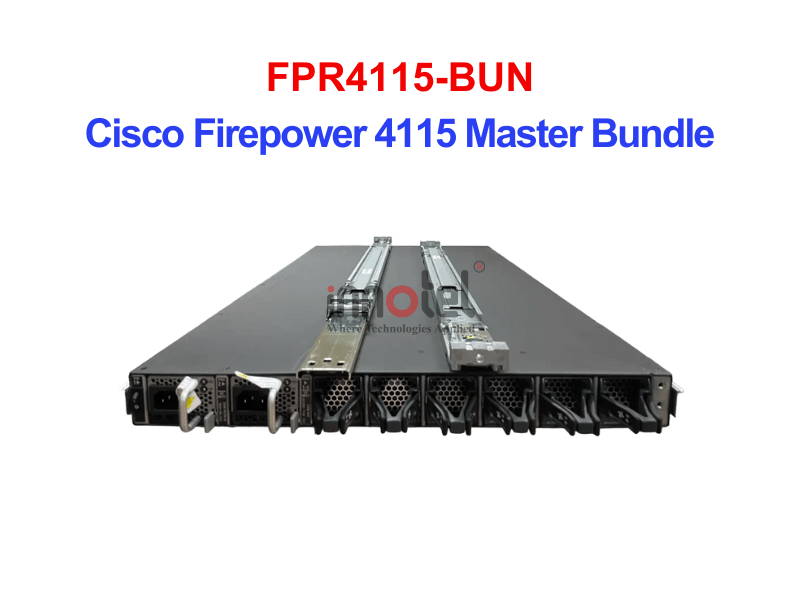 Cisco Firewall FPR4115-BUN Cisco Firepower 4115 Master Bundle – Thiết bị tường lửa FPR4115-BUN