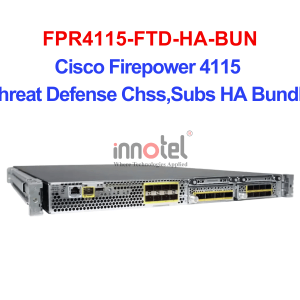 Cisco Firewall FPR4115-FTD-HA-BUN Cisco Firepower 4115 Threat Defense Chss,Subs HA Bundle – Thiết bị tường lửa FPR4115-FTD-HA-BUN