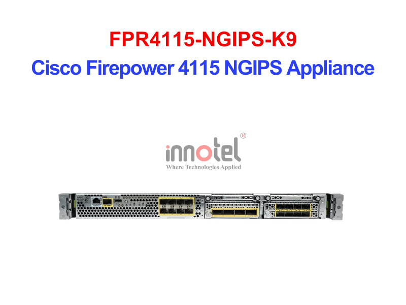 Cisco Firewall FPR4115-NGIPS-K9 Cisco Firepower 4115 NGIPS Appliance, 2 x NetMod Bays – Thiết bị tường lửa FPR4115-NGIPS-K9