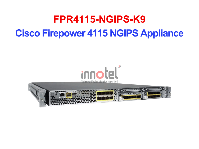 Cisco Firewall FPR4115-NGIPS-K9 Cisco Firepower 4115 NGIPS Appliance, 2 x NetMod Bays – Thiết bị tường lửa FPR4115-NGIPS-K9