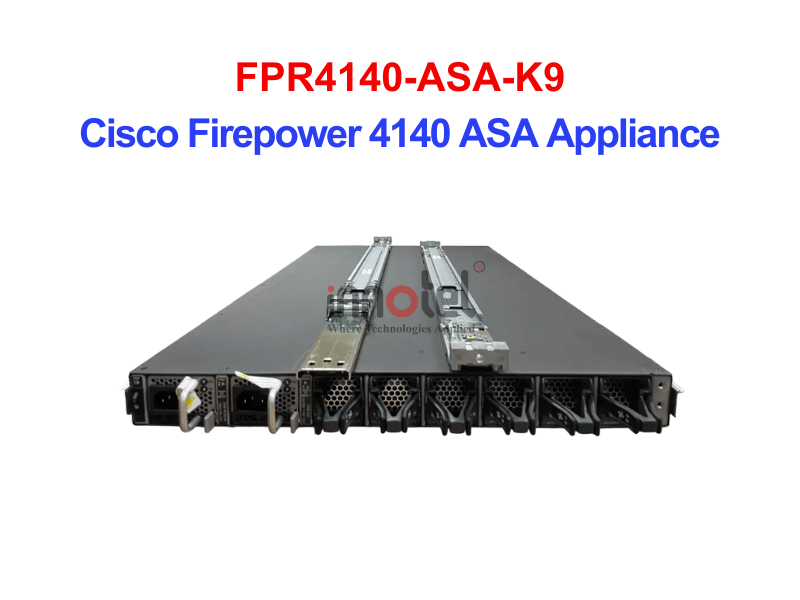 Cisco Firewall FPR4140-ASA-K9 Cisco Firepower 4140 ASA Appliance – Thiết bị tường lửa FPR4140-ASA-K9