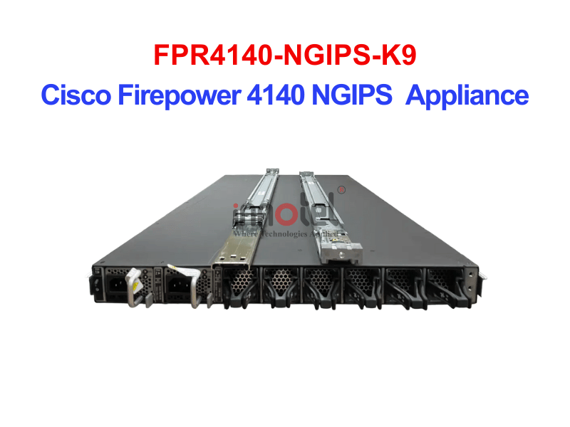 Cisco FPR4140-NGIPS-K9 Cisco Firepower 4140 NGIPS Appliance – Thiết bị tường lửa FPR4140-NGIPS-K9