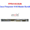 Cisco Firewall FPR4145-BUN Cisco Firepower 4145 Master Bundle – Thiết bị tường lửa FPR4145-BUN
