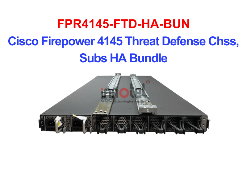 Cisco Firewall FPR4145-FTD-HA-BUN Cisco Firepower 4145 Threat Defense Chss, Subs HA Bundle – Thiết bị tường lửa FPR4145-FTD-HA-BUN