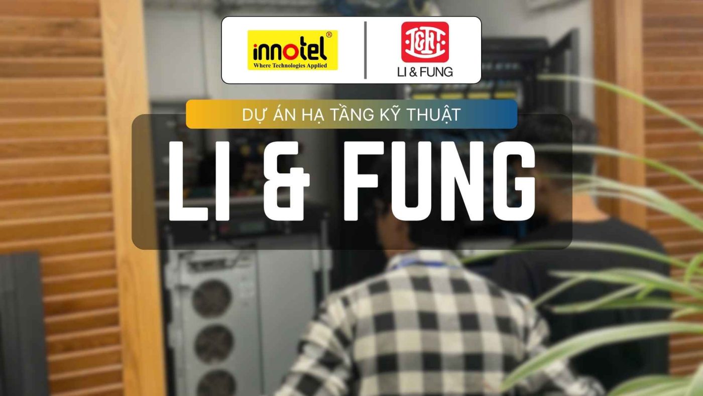 Li Fung Limited Nâng Cấp Hạ Tầng Kỹ Thuật