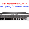 PAN-PA-5410 Firewall Palo Alto PA-5410 – Thiết bị tường lửa Palo Alto Firewall PAN-PA-5410 (PA-5410)