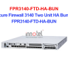Cisco FPR3140-FTD-HA-BUN Secure Firewall 3140 Two Unit HA Bundle – Thiết bị tường lửa Secure Firewall 3140 Two Unit HA Bundle FPR3140-FTD-HA-BUN