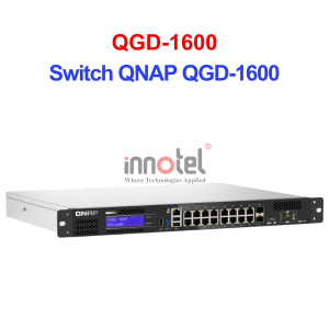 Switch QNAP QGD-1600-8G – Thiết Bị Chuyển Mạch Switch QNAP QGD-1600