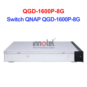 Switch QNAP QGD-1600P-8G – Thiết Bị Chuyển Mạch Switch QNAP QGD-1600P-8G