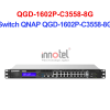 Switch QNAP QGD-1602P-C3558-8G – Thiết Bị Chuyển Mạch Switch QNAP QGD-1602P-C3558-8G