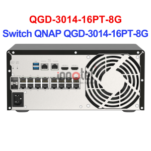Switch QNAP QGD-3014-16PT-8G – Thiết Bị Chuyển Mạch Switch QNAP QGD-3014-16PT-8G