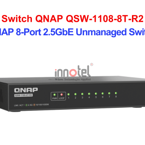 Switch QNAP QSW-1108-8T-R2 – Thiết Bị Chuyển Mạch Switch QNAP QSW-1108-8T-R2