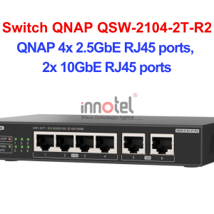 Switch QNAP QSW-2104-2T-R2 – Thiết Bị Chuyển Mạch Switch QNAP QSW-2104-2T-R2