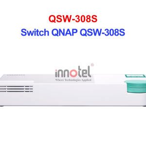 Switch QNAP QSW-308S – Thiết Bị Chuyển Mạch Switch QNAP QSW-308S