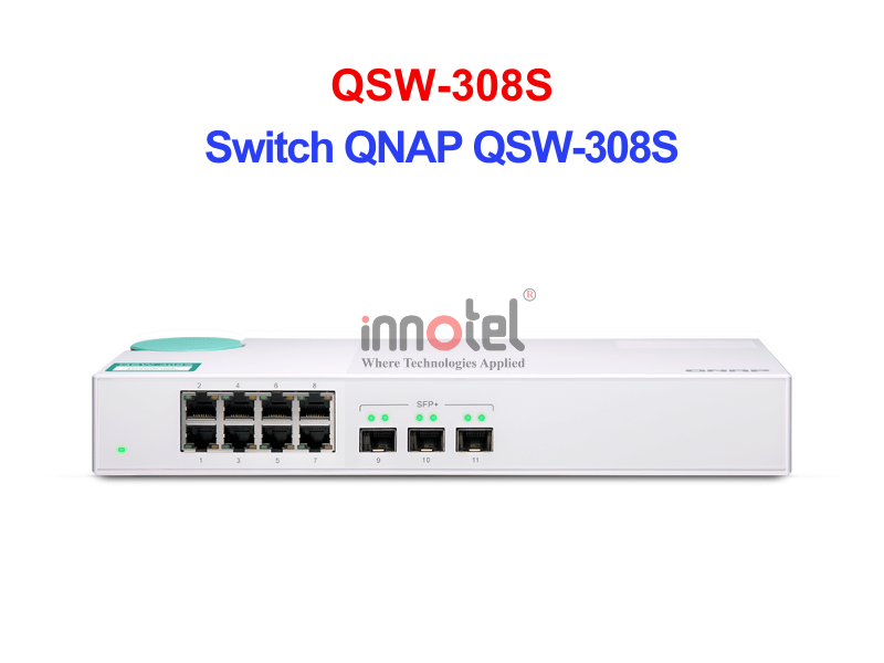 Switch QNAP QSW-308S – Thiết Bị Chuyển Mạch Switch QNAP QSW-308S