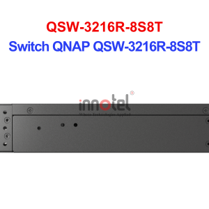Switch QNAP QSW-3216R-8S8T – Thiết Bị Chuyển Mạch Switch QNAP QSW-3216R-8S8T