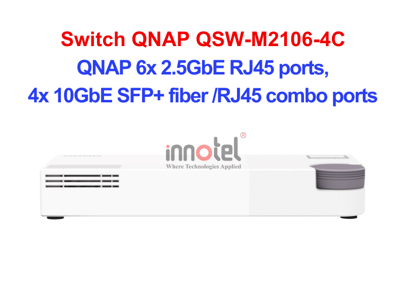 Switch QNAP QSW-M2106-4C – Thiết Bị Chuyển Mạch Switch QNAP QSW-M2106-4C
