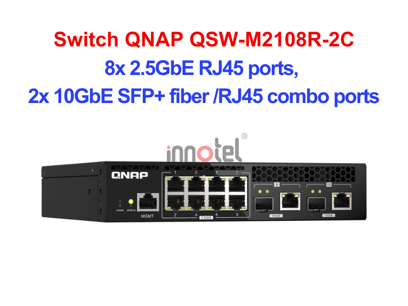 Switch QNAP QSW-M2108R-2C – Thiết Bị Chuyển Mạch Switch QNAP QSW-M2108R-2C