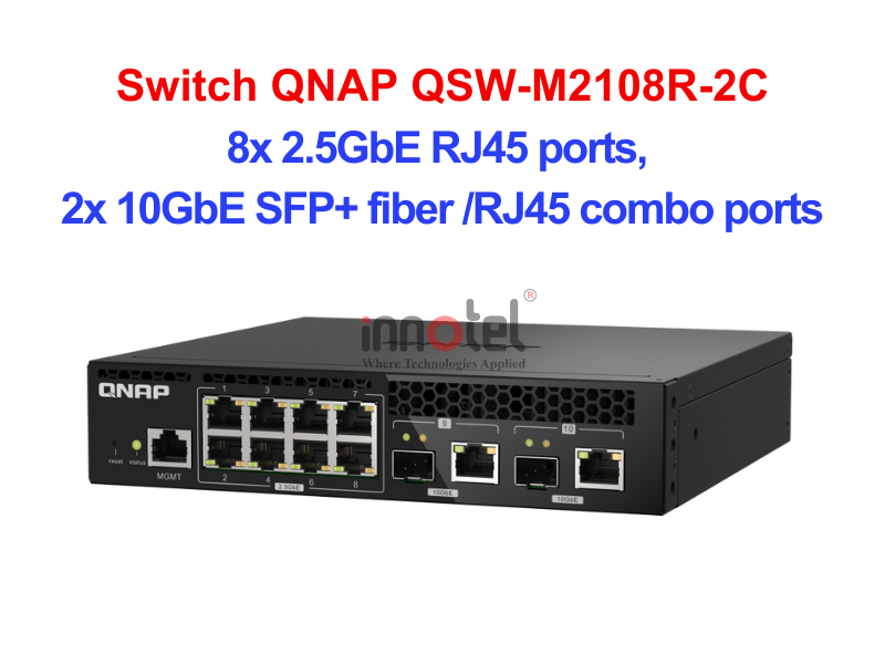 Switch QNAP QSW-M2108R-2C – Thiết Bị Chuyển Mạch Switch QNAP QSW-M2108R-2C