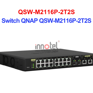 Switch QNAP QSW-M2116P-2T2S – Thiết Bị Chuyển Mạch Switch QNAP QSW-M2116P-2T2S