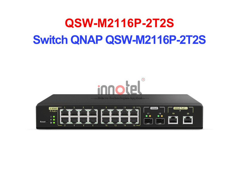 Switch QNAP QSW-M2116P-2T2S – Thiết Bị Chuyển Mạch Switch QNAP QSW-M2116P-2T2S