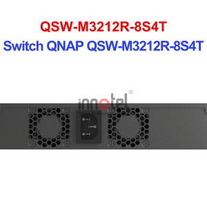 Switch QNAP QSW-M3212R-8S4T – Thiết Bị Chuyển Mạch Switch QNAP QSW-M3212R-8S4T