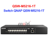 Switch QNAP QSW-M5216-1T – Thiết Bị Chuyển Mạch Switch QNAP QSW-M5216-1T