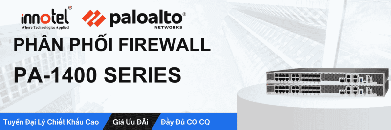 Phân phối firewall PA-1400 Series