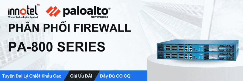Phân phối firewall PA-800 Series