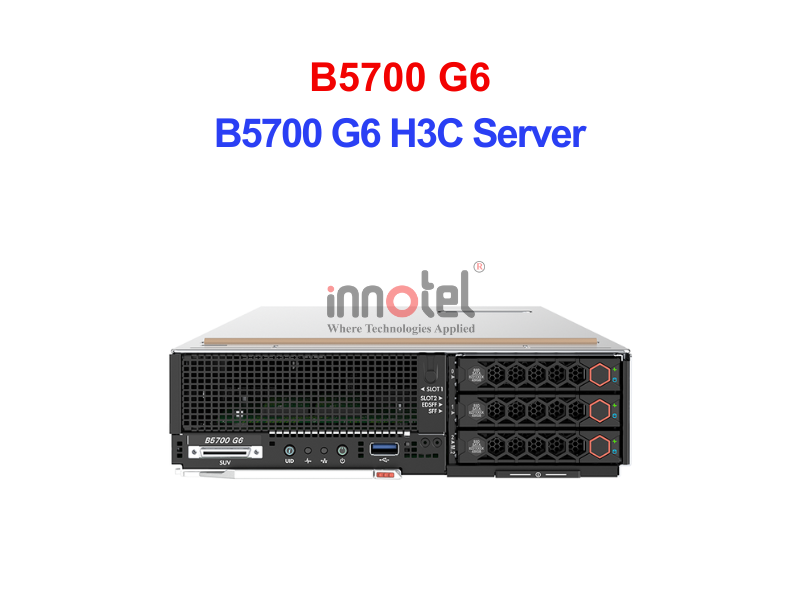 Server H3C B5700 G6 – Thiết Bị Máy Chủ B5700 G6 H3C Server