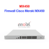 Firewall Cisco Meraki MX450 – Thiết Bị Tường Lửa Tích Hợp Firewall Cisco Meraki MX450