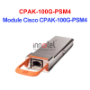 Module Cisco CPAK-100G-PSM4= – Thiết bị Module Quang Module Quang Cisco CPAK-100G-PSM4