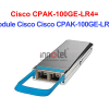 Module Cisco CPAK-100GE-LR4= – Thiết bị Module Quang Module Quang Cisco CPAK-100GE-LR4=