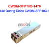 Module Cisco CWDM-SFP10G-1470 – Thiết bị Module Quang Module Quang Cisco CWDM-SFP10G-1470