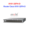 Router Cisco 8101-32FH-O – Thiết Bị Router Router Cisco 8101-32FH-O