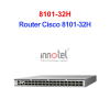 Router Cisco 8101-32H – Thiết Bị Router Router Cisco 8101-32H