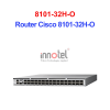 Router Cisco 8101-32H-O – Thiết Bị Chuyển Mạch Router Cisco 8101-32H-O