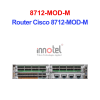 Router Cisco 8712-MOD-M – Thiết Bị Router Router Cisco 8712-MOD-M